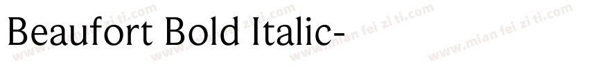 Beaufort Bold Italic字体转换